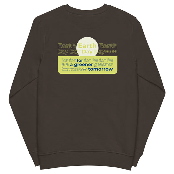 Earth Day Greener Tomorrow (Stacked) Unisex Organic Sweatshirt